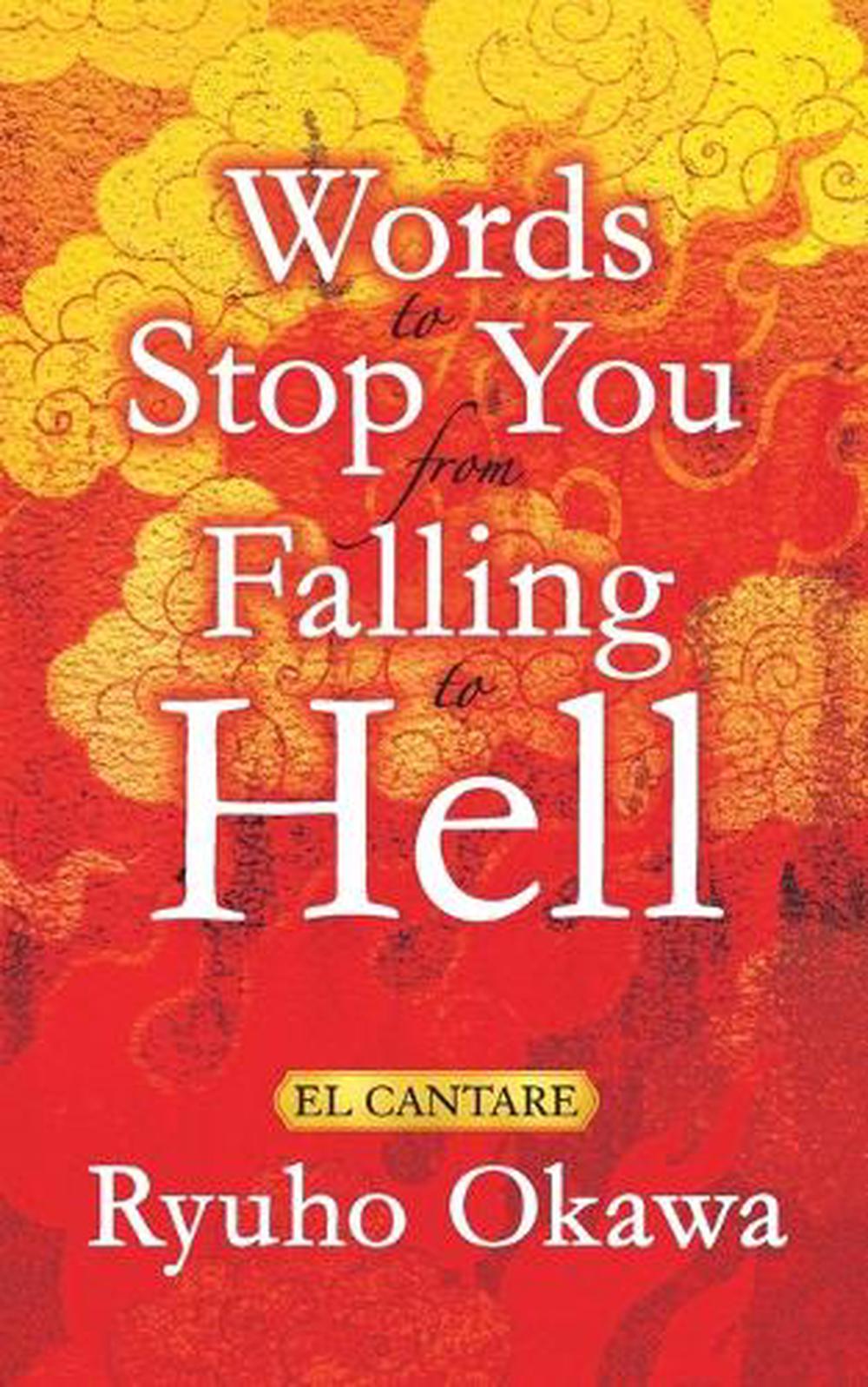 Words to Stop You from Falling to Hell by Ryuho Okawa - ISBN: 9798887371238