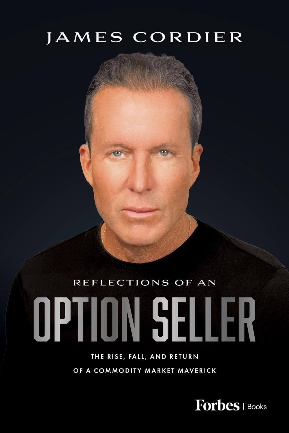 Reflections of an Option Seller by James Cordier - ISBN: 9798887504605