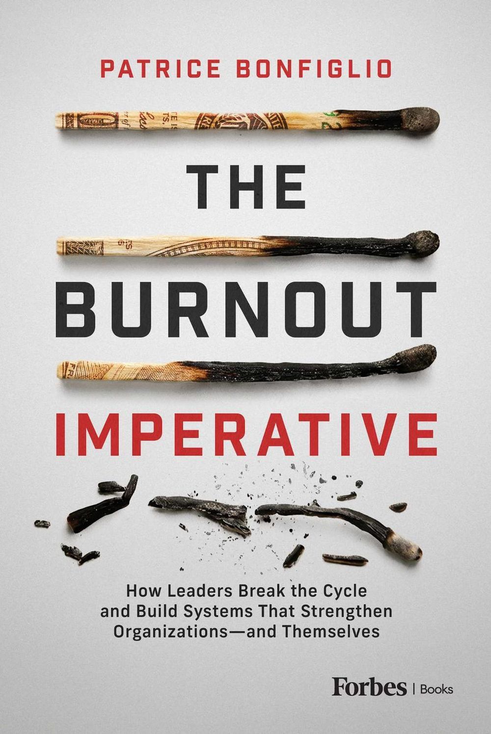 The Burnout Imperative by Patrice Bonfiglio - ISBN: 9798887505411