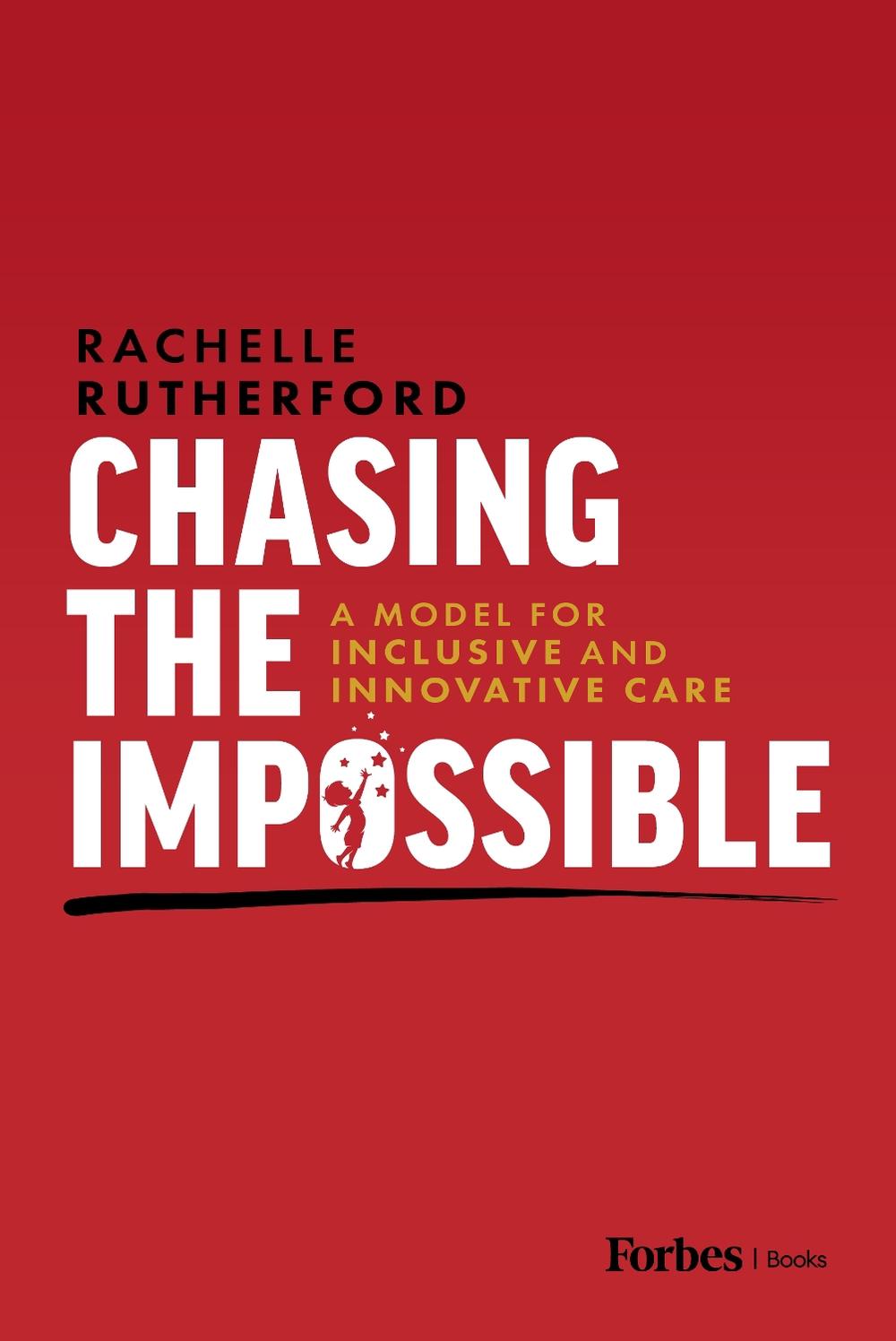 Chasing the Impossible by Rachelle Rutherford - ISBN: 9798887506364
