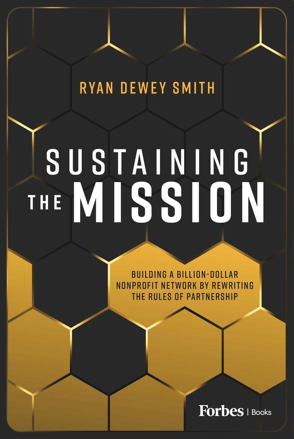 Sustaining the Mission by Ryan Dewey Smith - ISBN: 9798887508375