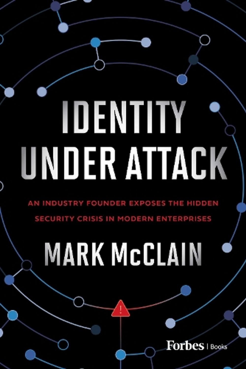 Identity Under Attack by Mark McClain - ISBN: 9798887508450