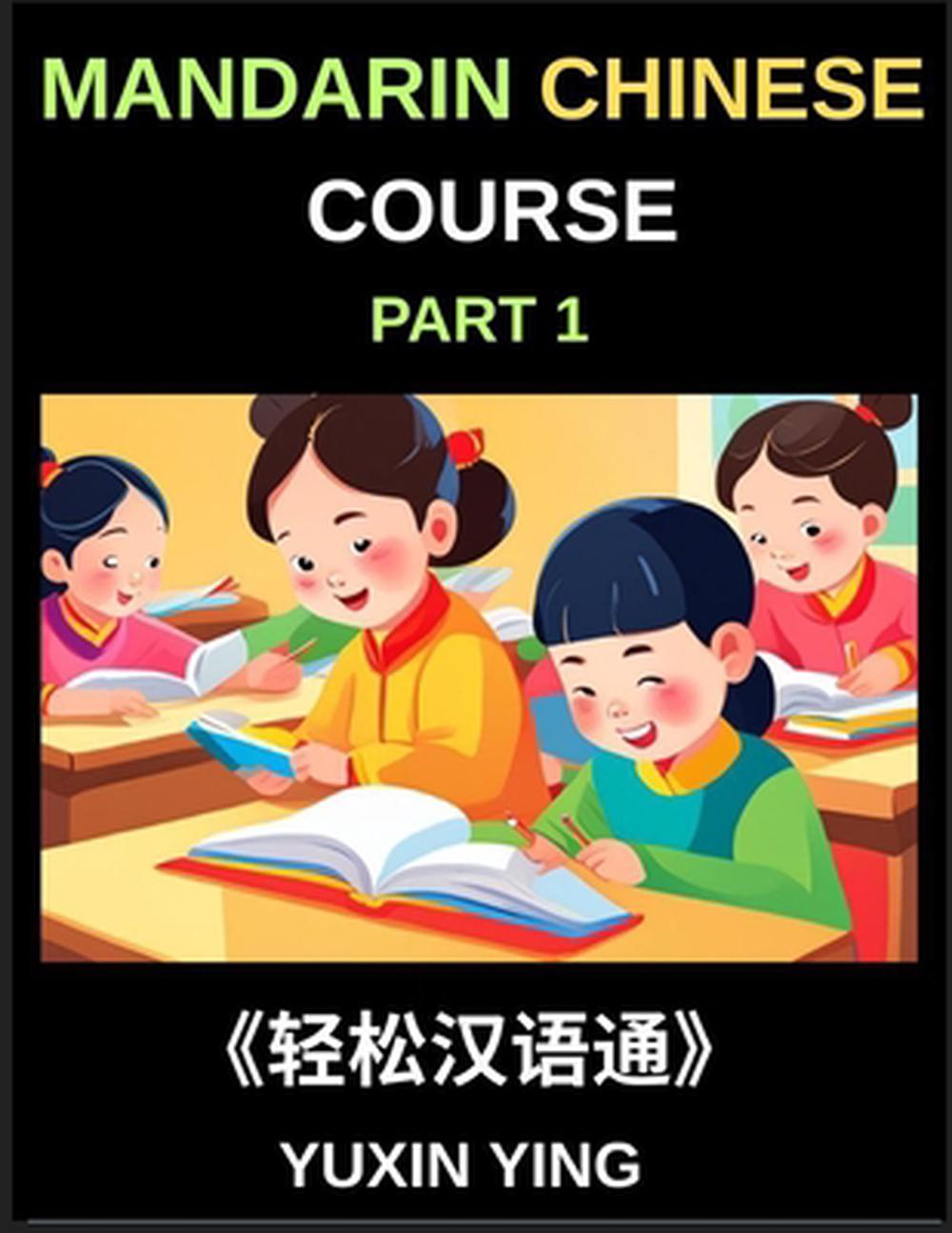 Mandarin Module Book Mandarin Chinese Course (Part 1)- Self-learn Chinese Language Guide ...
