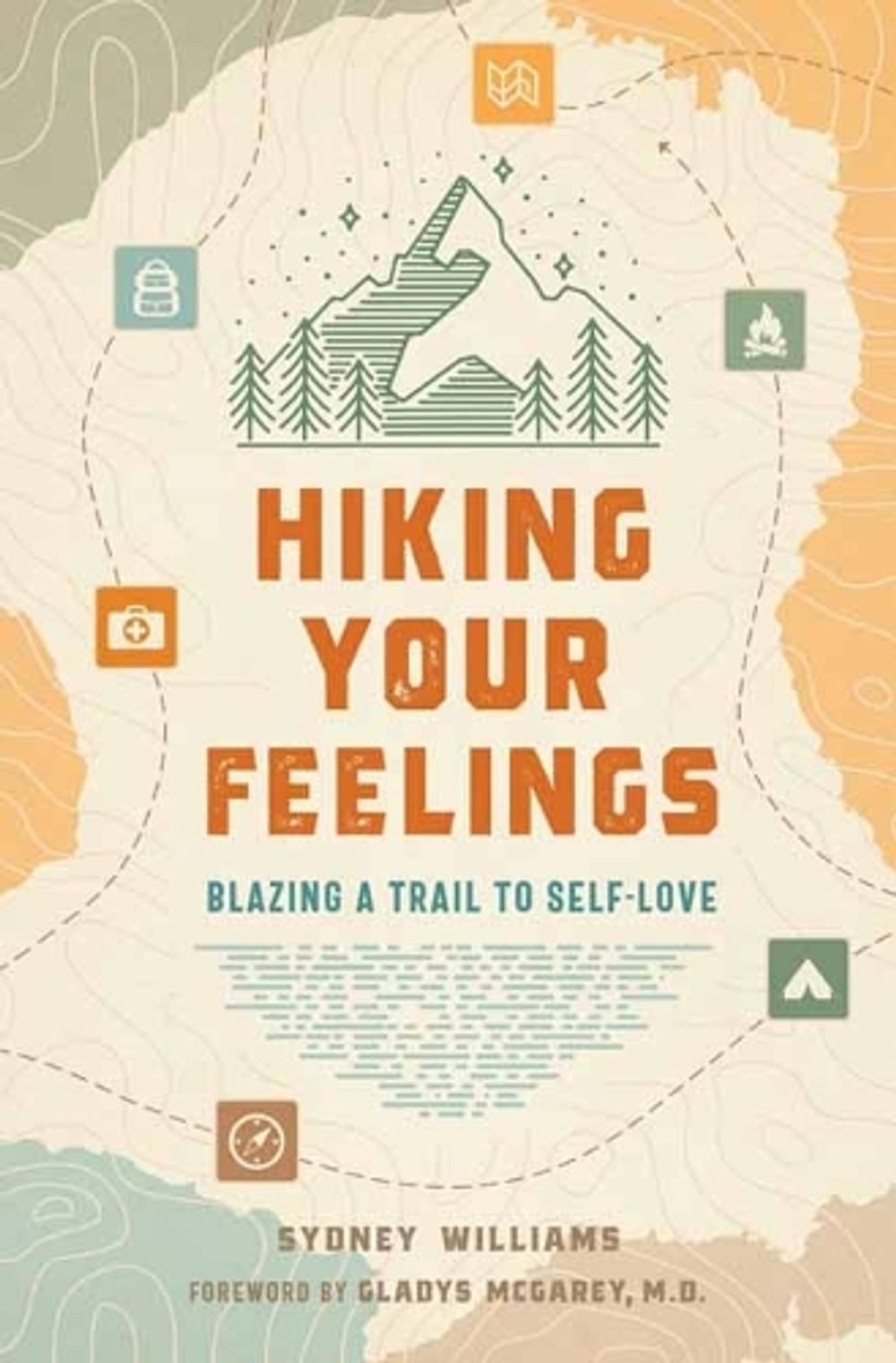 Hiking Your Feelings by Sydney Williams - ISBN: 9798887620848