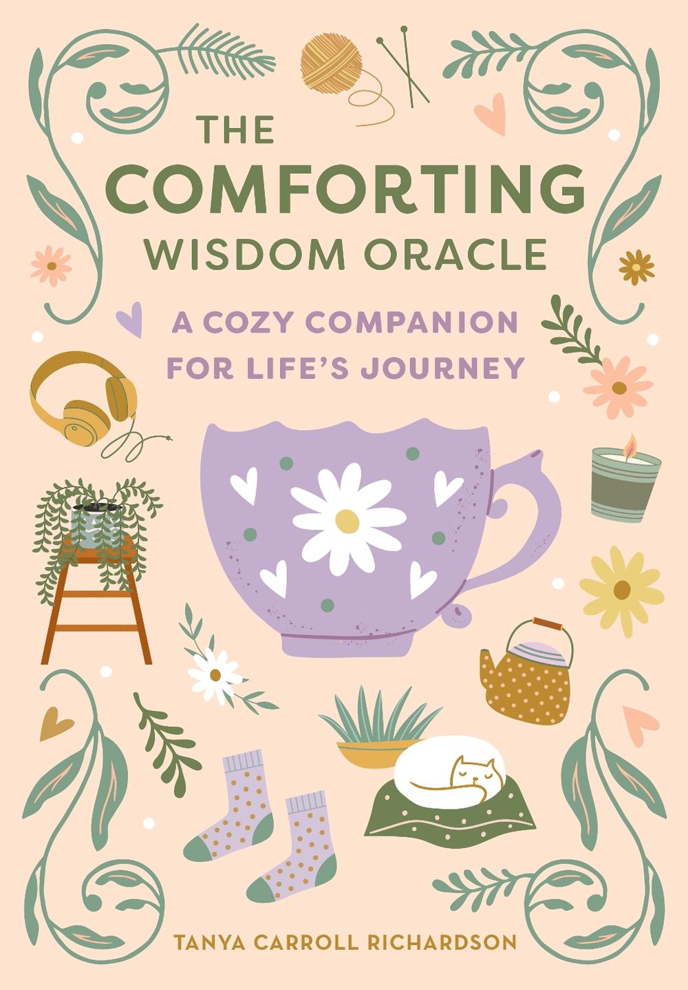 The Comforting Wisdom Oracle by Tanya Carroll Richardson - ISBN: 9798887621494