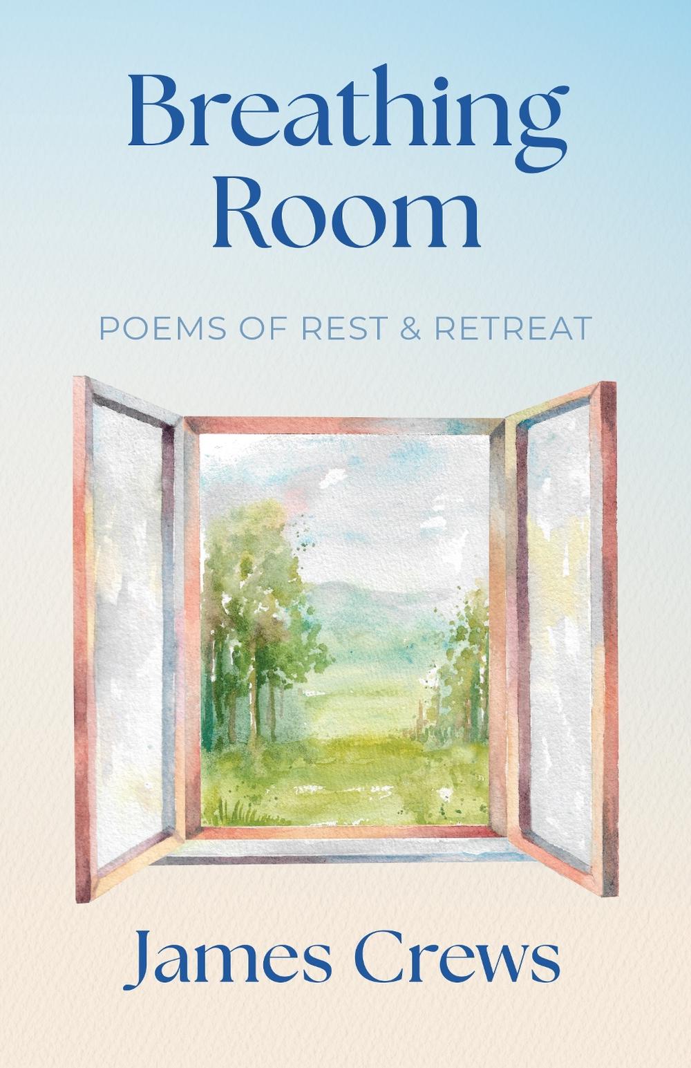 Breathing Room by James Crews - ISBN: 9798887621517
