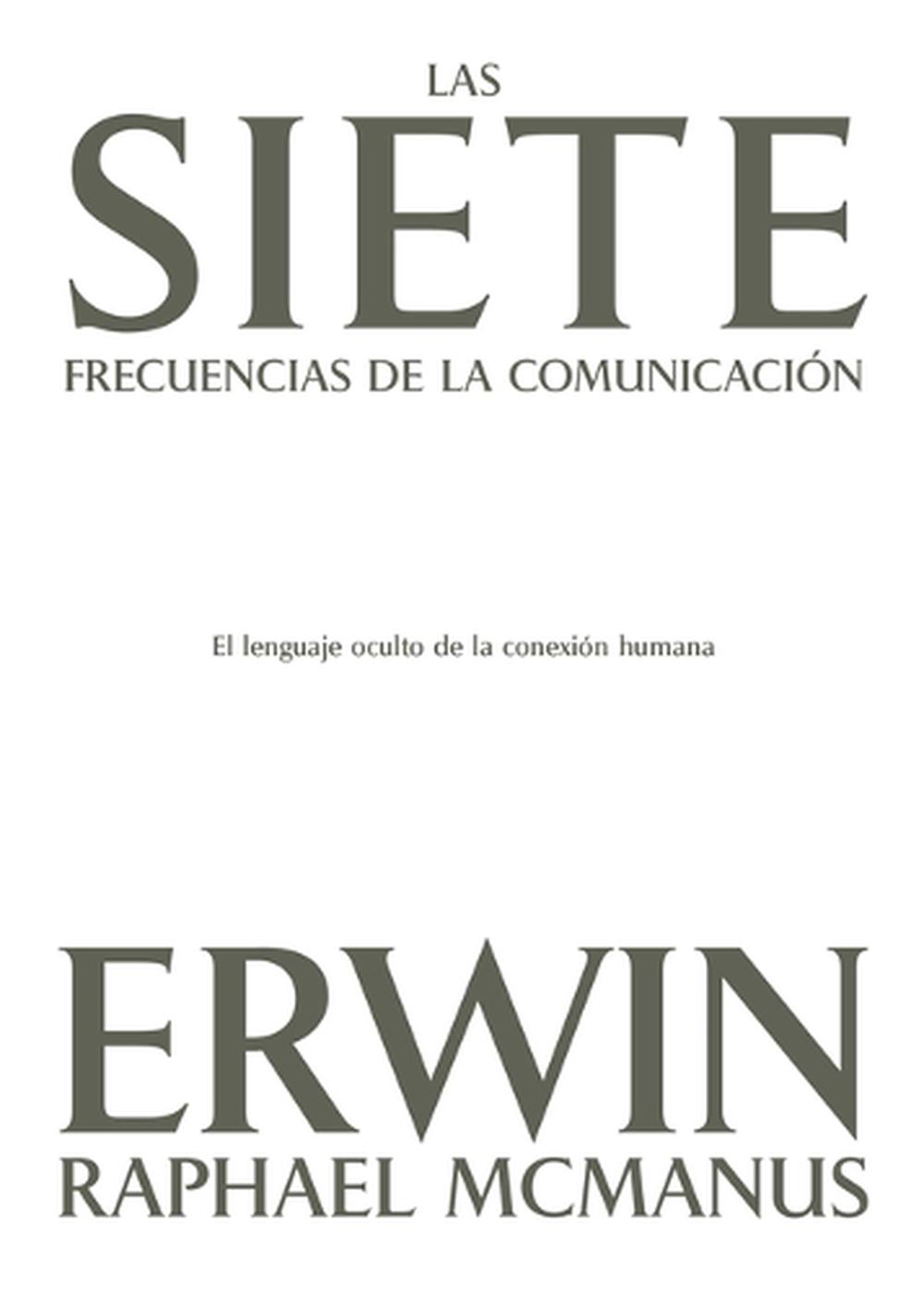 Las Siete Frecuencias de la Comunicación, 9798887693699