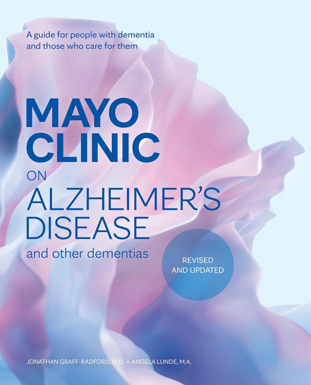 Mayo Clinic on Alzheimer's Disease and other Dementias, 3rd Ed, 9798887702834