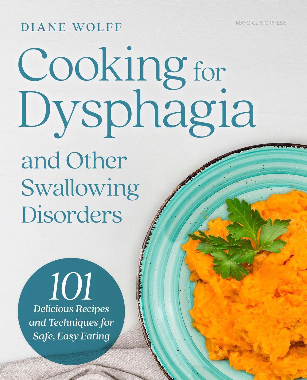Cooking for Dysphagia, 9798887703916