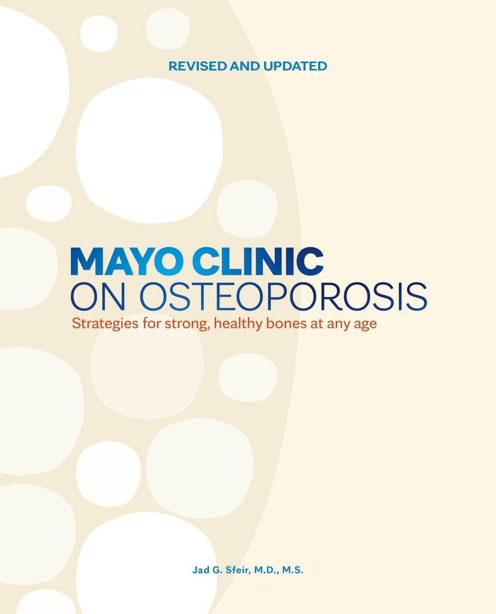 Mayo Clinic on Osteoporosis, Revised and Updated by Jad G. Sfeir - ISBN: 9798887704272