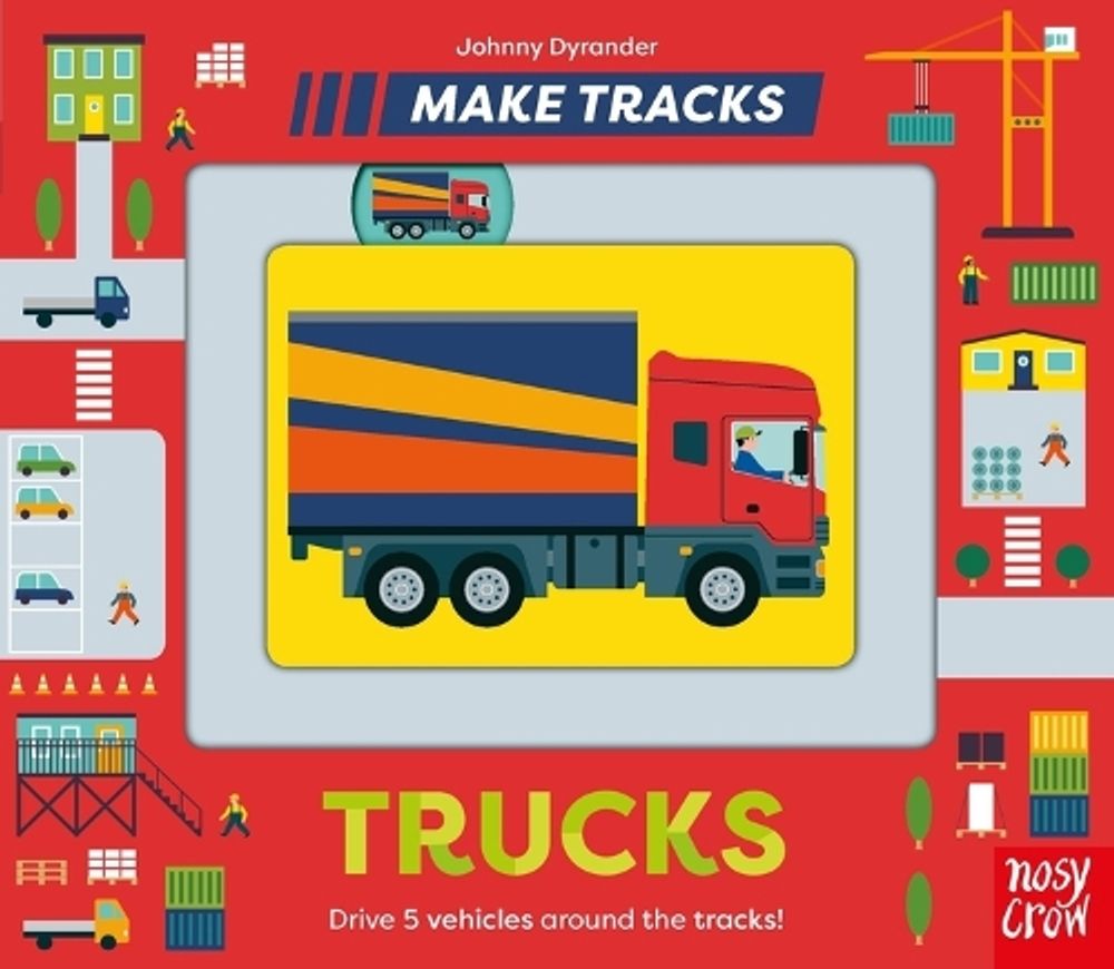 Make Tracks: Trucks by Johnny Dyrander - ISBN: 9798887770376