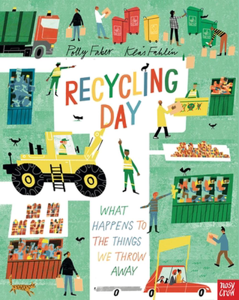 Recycling Day: What Happens to the Things We Throw Away by Polly Faber - ISBN: 9798887771151