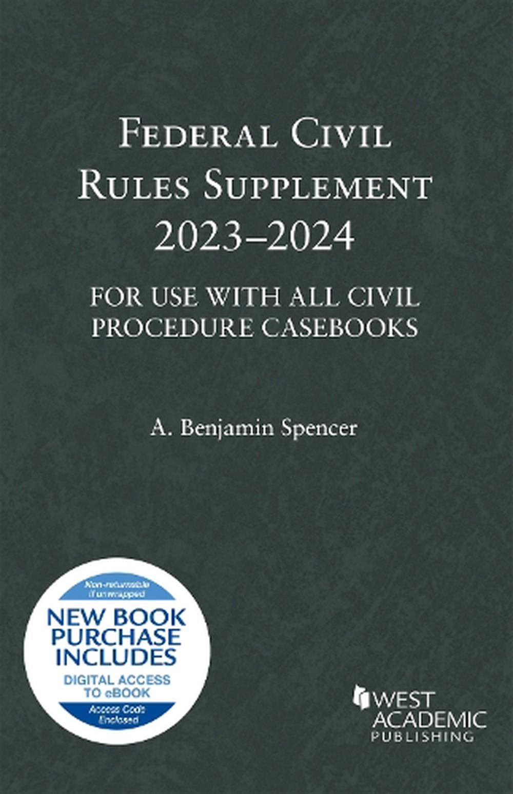 Federal Civil Rules Supplement, 20232024, For Use with All Civil