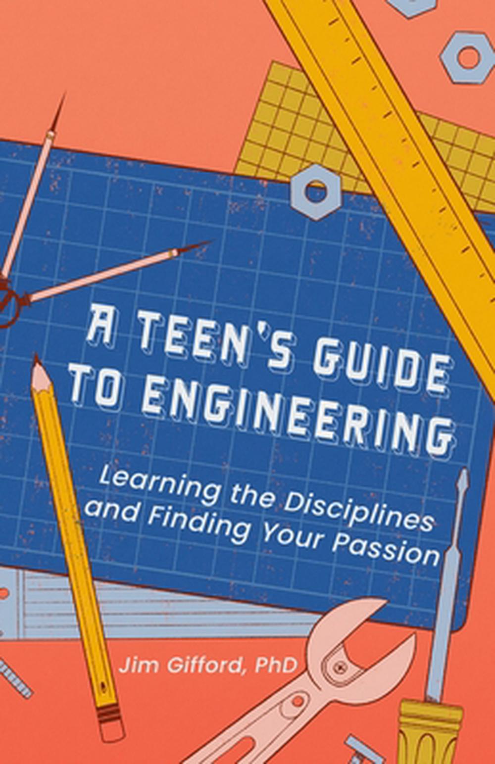 A Teen's Guide to Engineering, 9798887982595