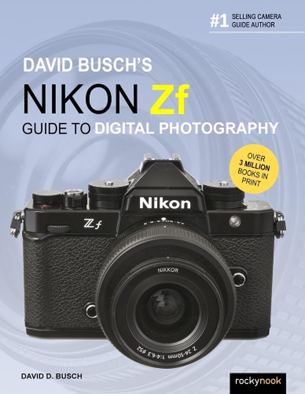 David Busch's Nikon Zf Guide to Digital Photography, 9798888142813