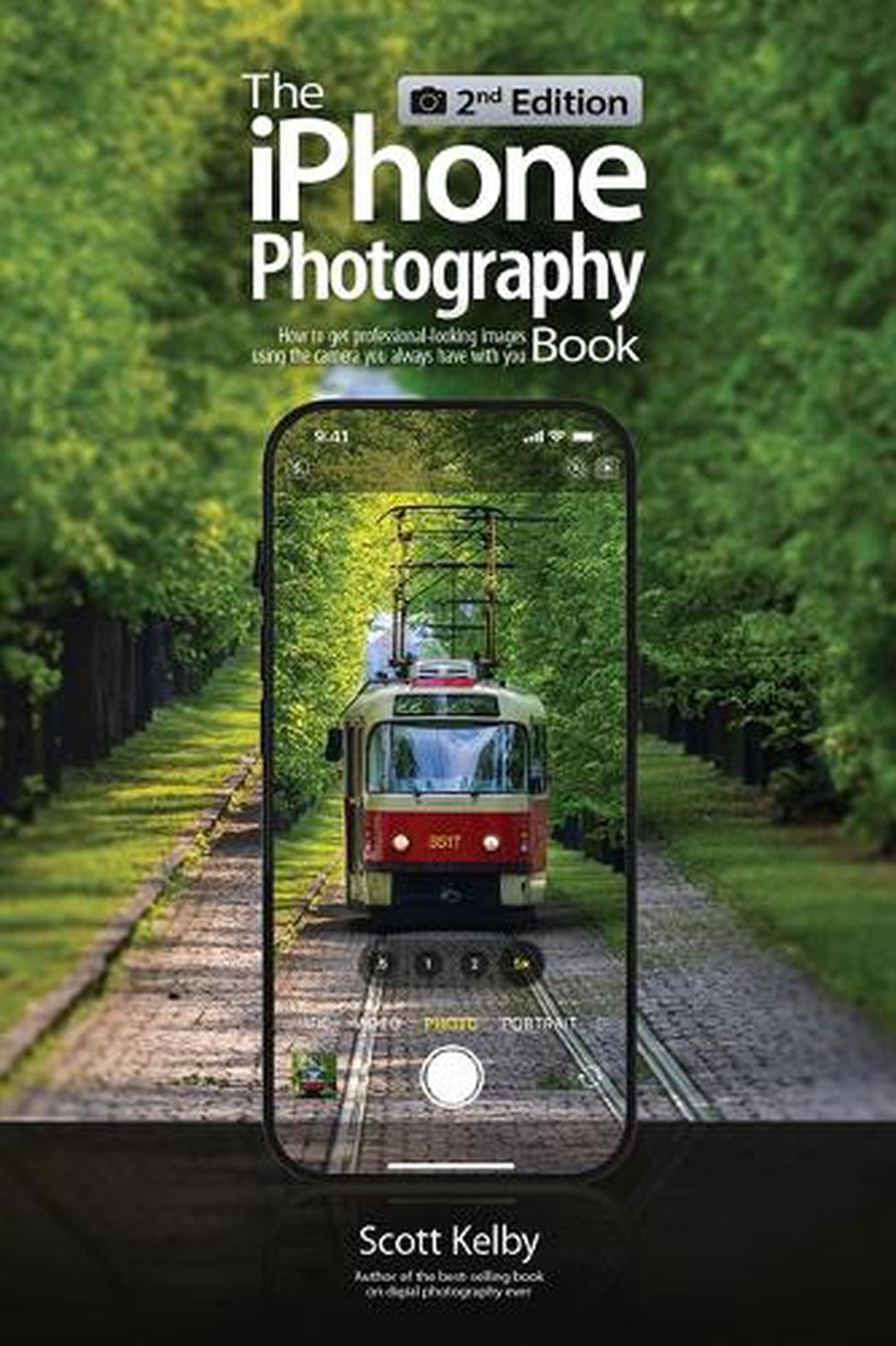 The iPhone Photography Book (2nd Edition), 9798888144077