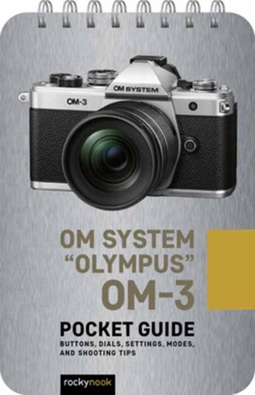 Olympus OM-3: Pocket Guide by Rocky Nook - ISBN: 9798888144992