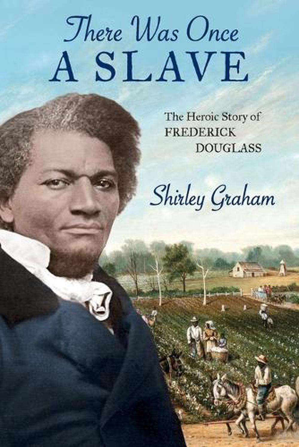 There Was Once a Slave by Shirley Graham - ISBN: 9798888180808