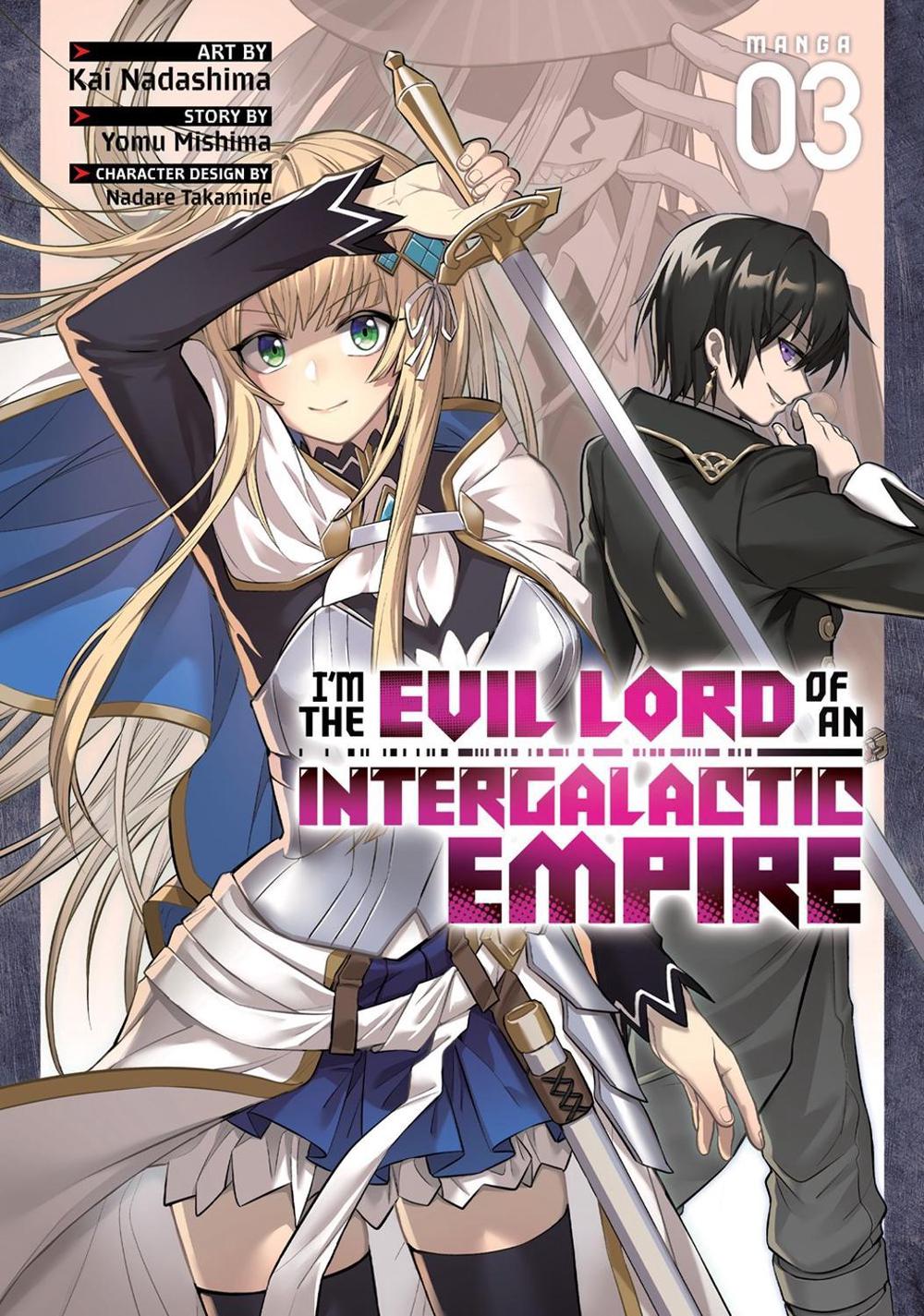 I'm the Evil Lord of an Intergalactic Empire! (Manga) Vol. 3, 9798888430576