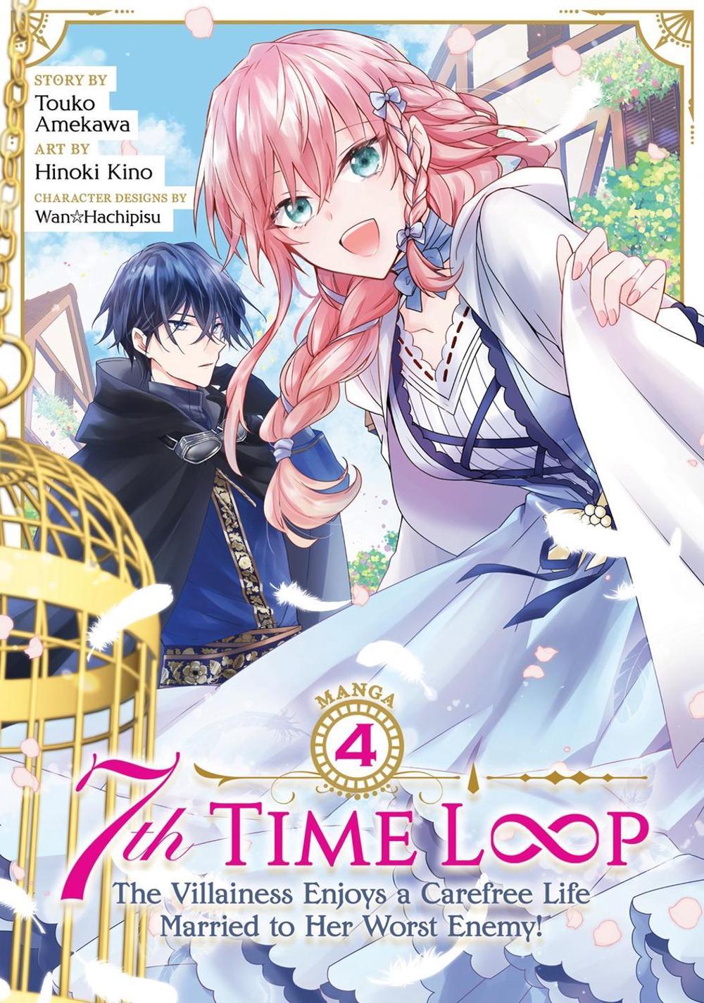 7th Time Loop: The Villainess Enjoys a Carefree Life Married to Her Worst Enemy! (Manga) Vol. 4, 9798888430644