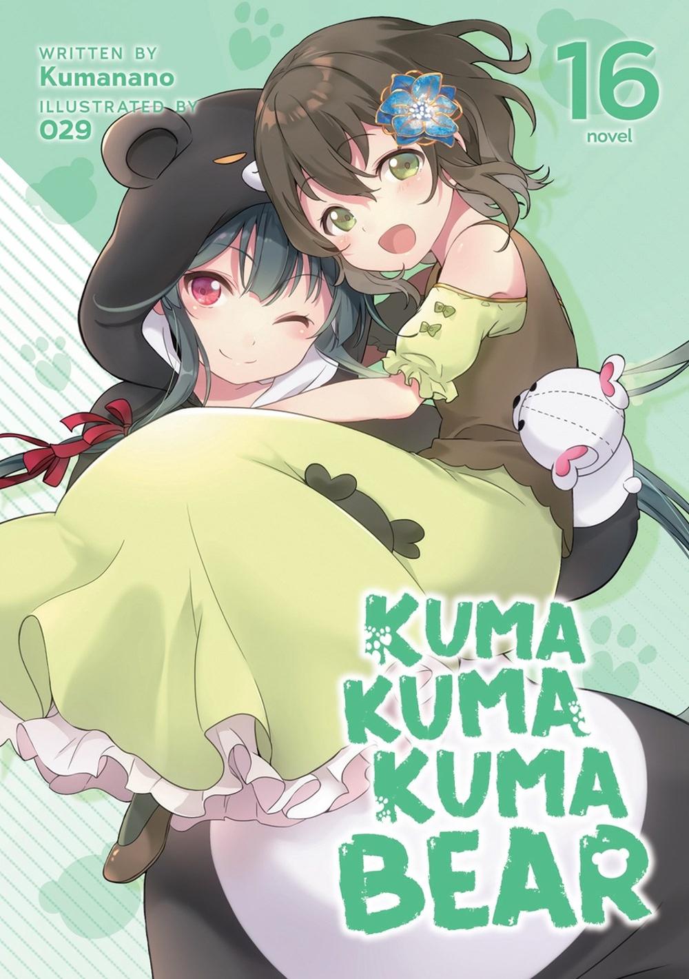 Kuma Kuma Kuma Bear (Light Novel) Vol. 16, 9798888430705