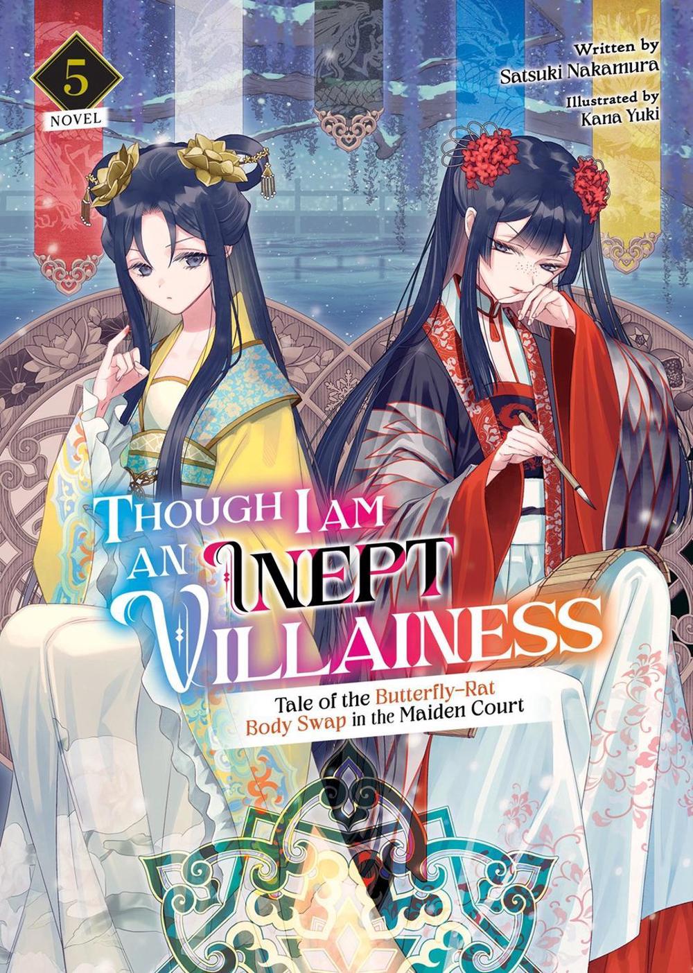 Though I Am an Inept Villainess: Tale of the Butterfly-Rat Body Swap in the Maiden Court (Light Novel) Vol. 5, 9798888430859