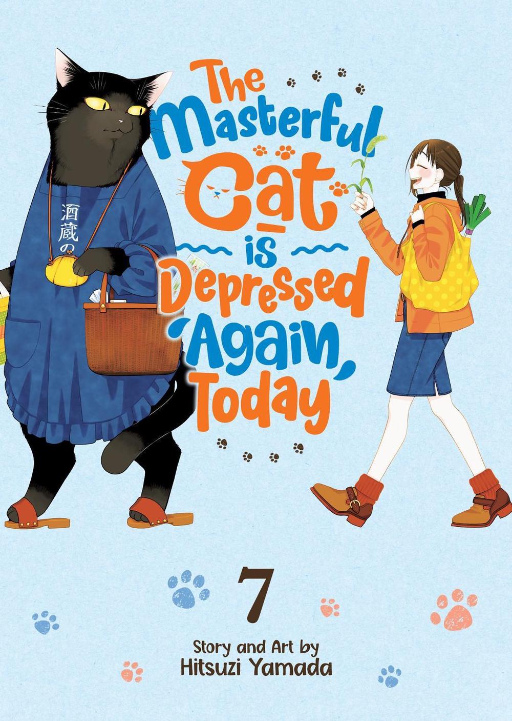 The Masterful Cat Is Depressed Again Today Vol. 7 by Hitsuzi Yamada - ISBN: 9798888431139