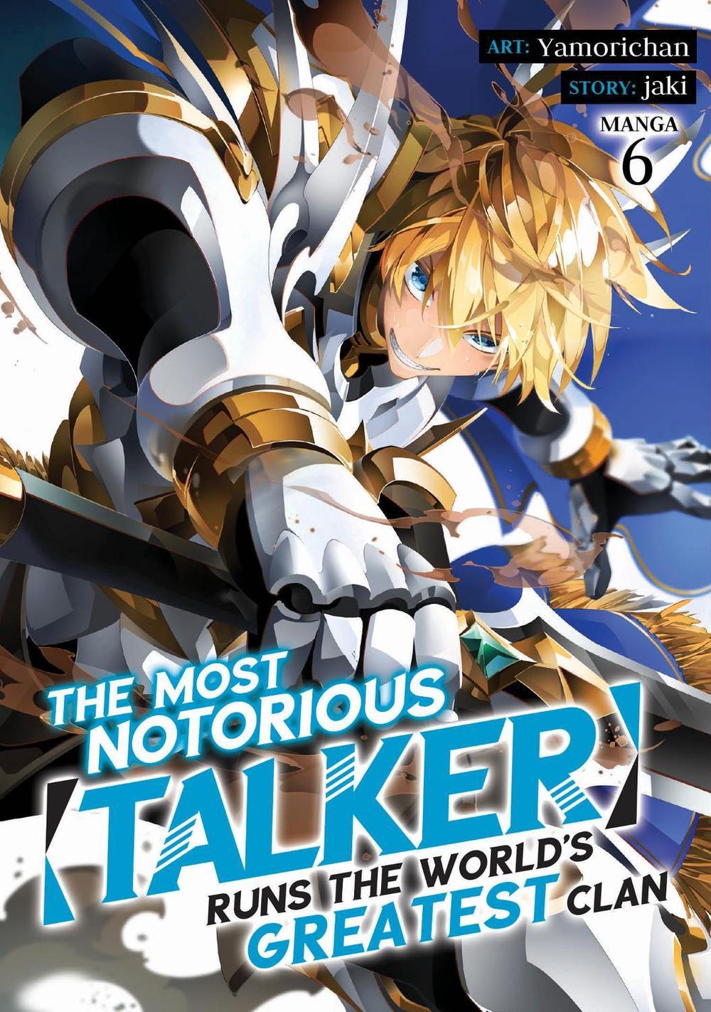 The Most Notorious "Talker" Runs the World's Greatest Clan (Manga) Vol. 6, 9798888431146