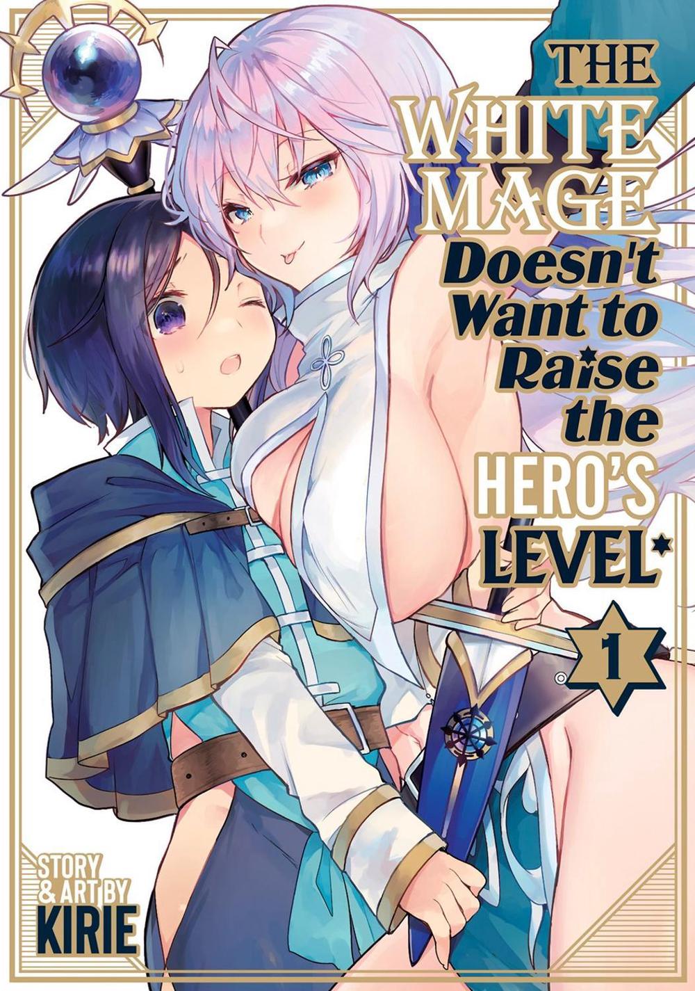The White Mage Doesn't Want to Raise the Hero's Level Vol. 1, 9798888431948