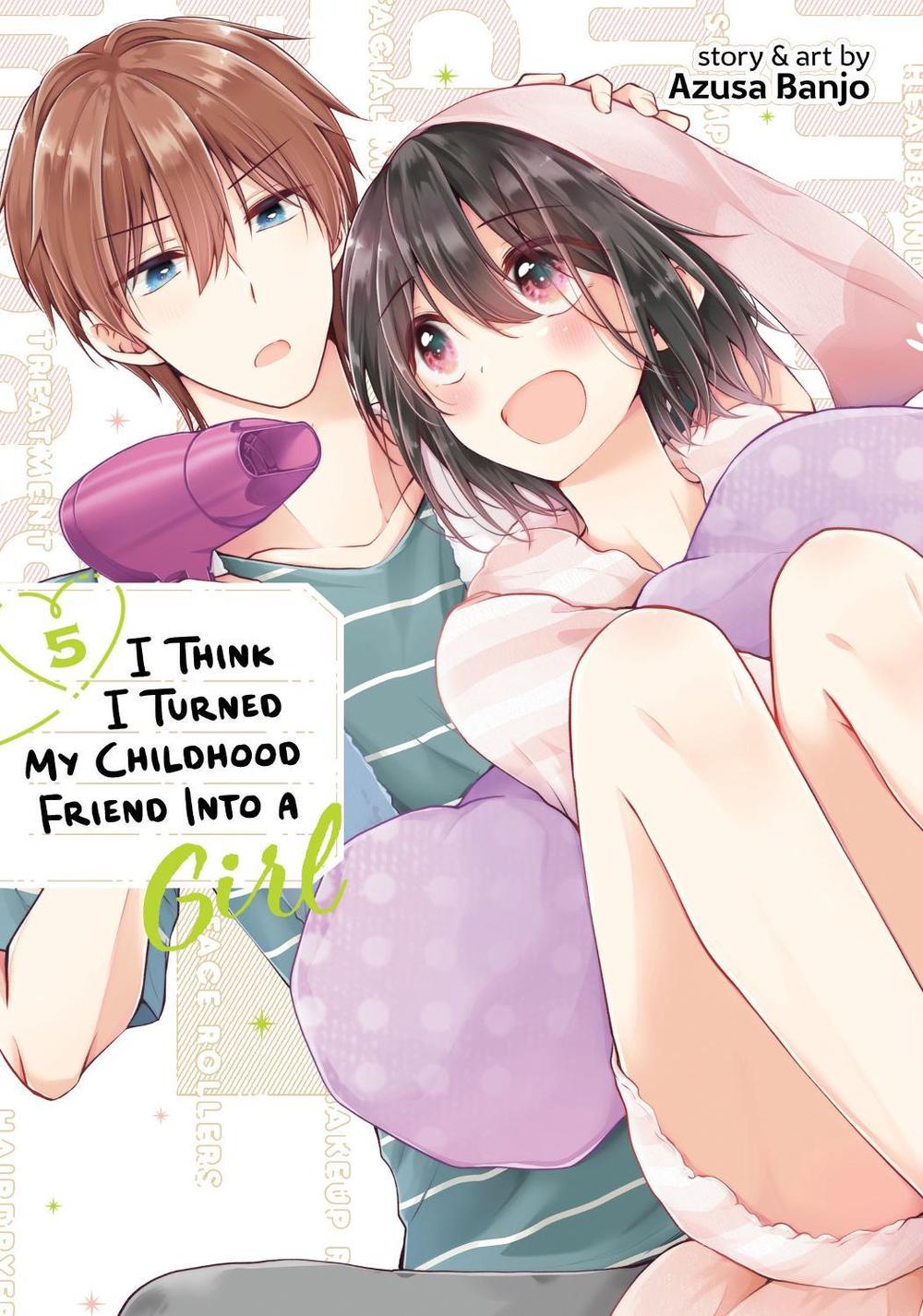 I Think I Turned My Childhood Friend Into a Girl Vol. 5, 9798888433584