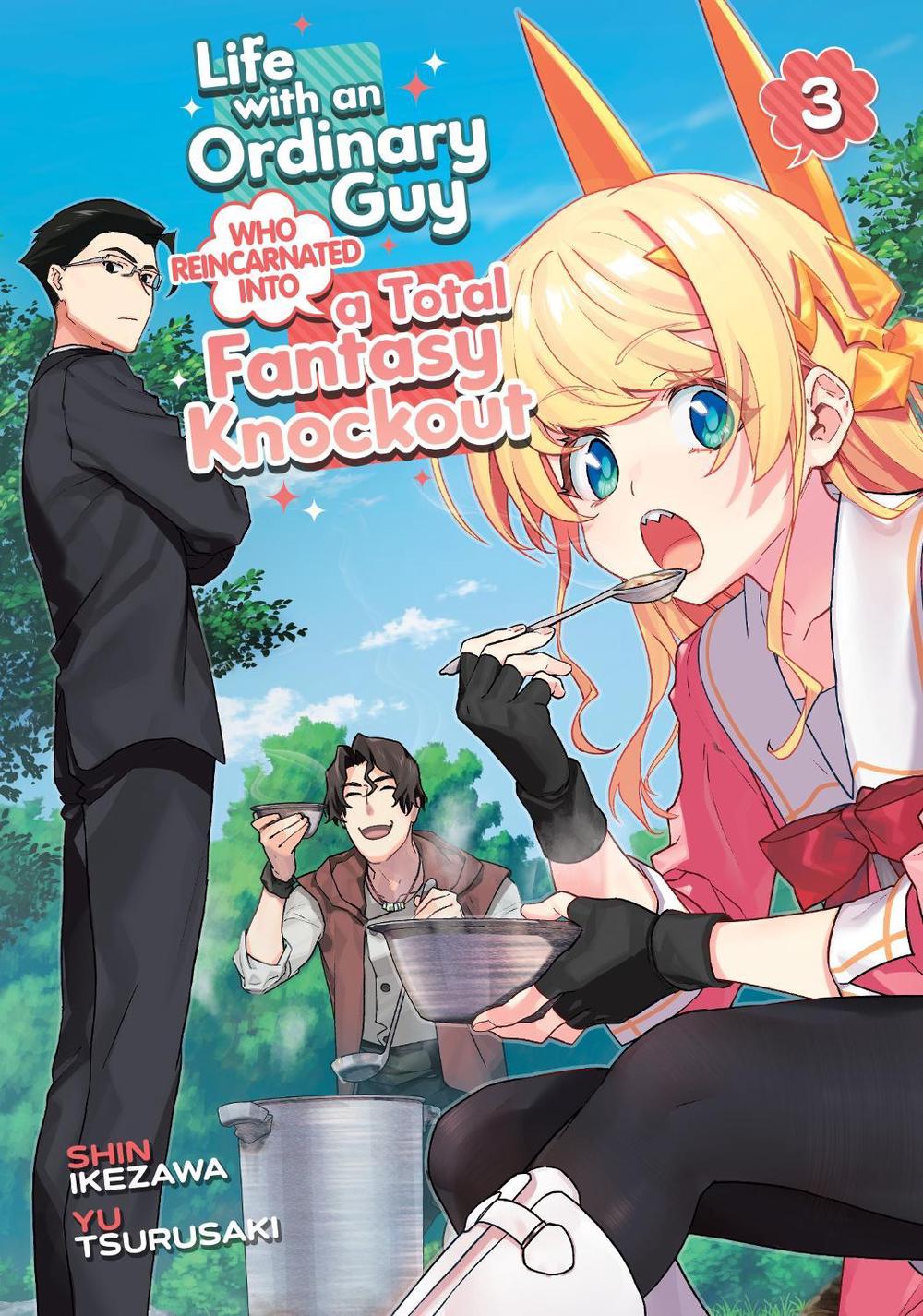 Life with an Ordinary Guy Who Reincarnated into a Total Fantasy Knockout Vol. 3, 9798888433652