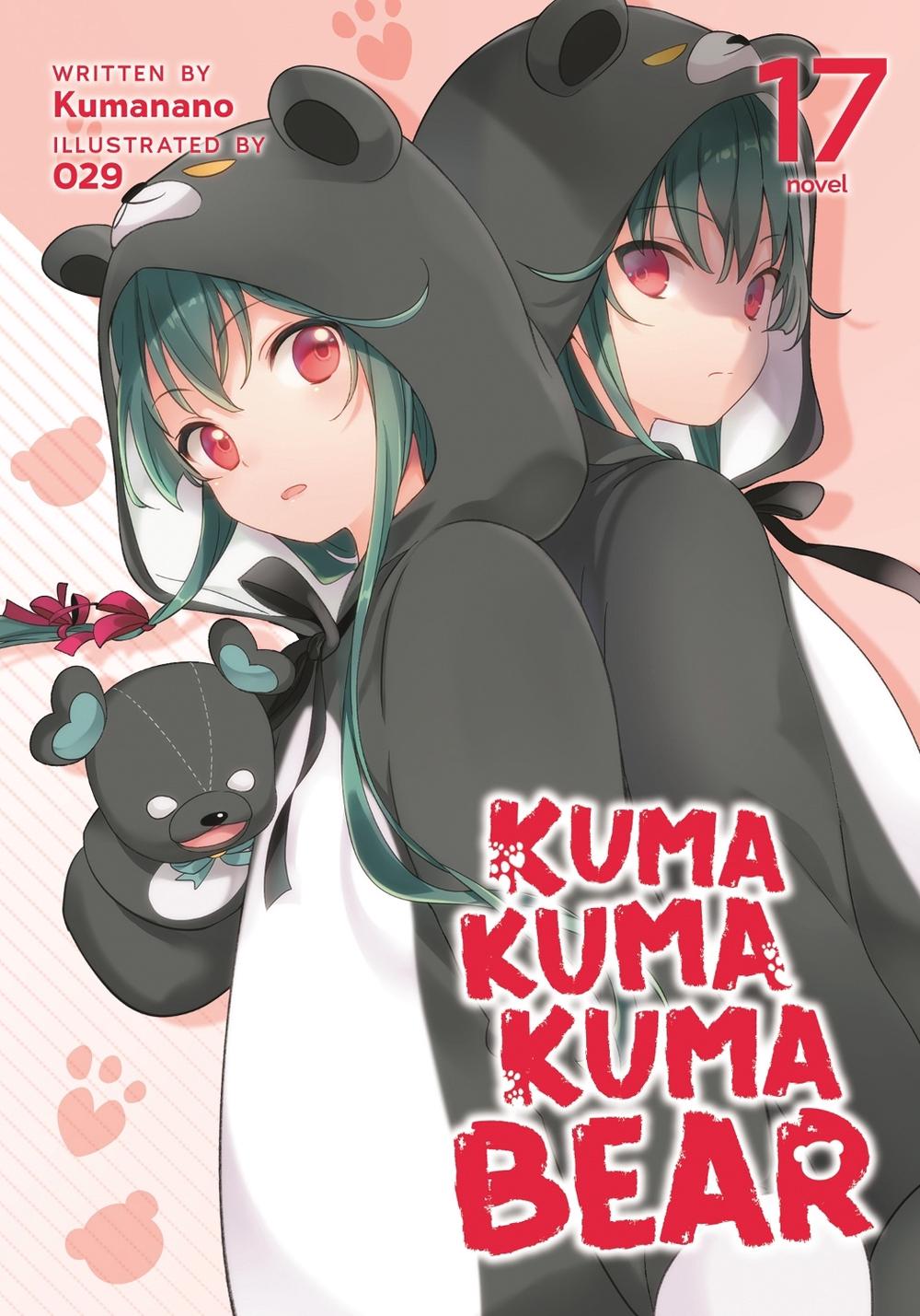 Kuma Kuma Kuma Bear (Light Novel) Vol. 17, 9798888434338
