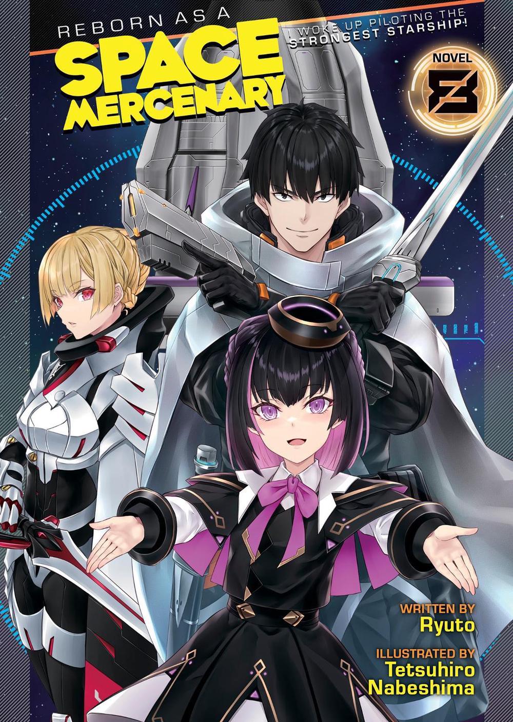 Reborn as a Space Mercenary: I Woke Up Piloting the Strongest Starship! (Light Novel) Vol. 8, 9798888434376