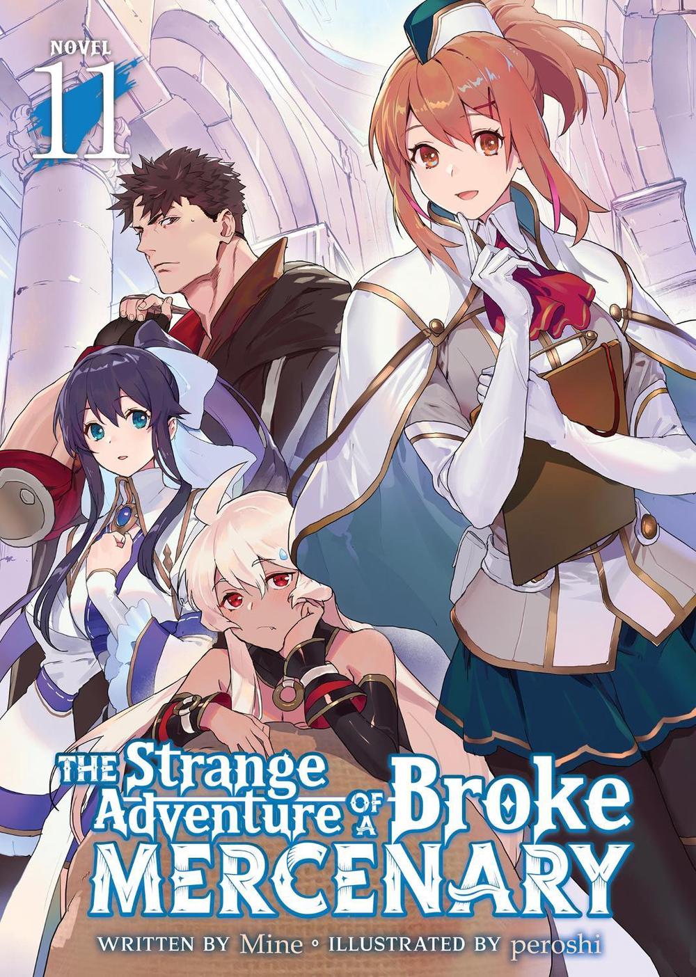 The Strange Adventure of a Broke Mercenary (Light Novel) Vol. 11, 9798888434413