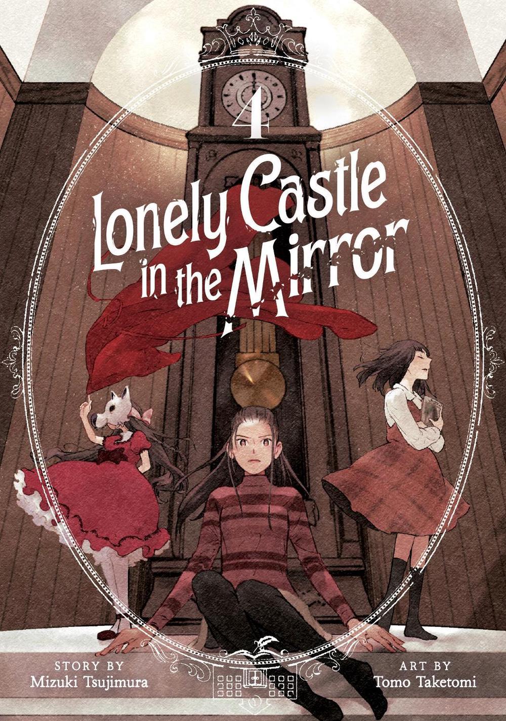 Lonely Castle in the Mirror (Manga) Vol. 4, 9798888434628