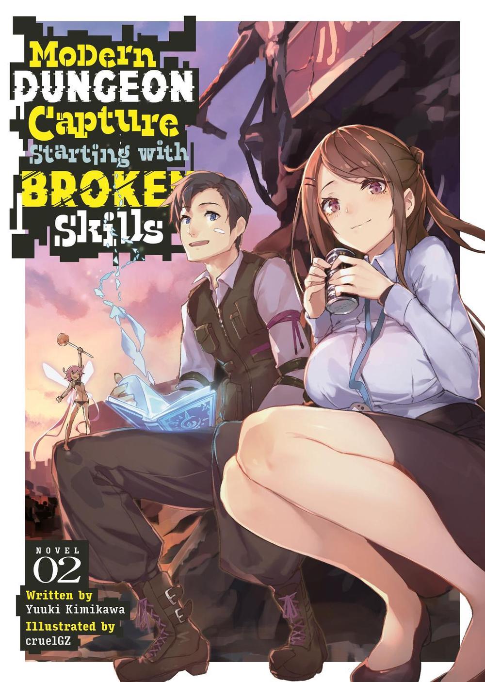 Modern Dungeon Capture Starting with Broken Skills (Light Novel) Vol. 2, 9798888434642