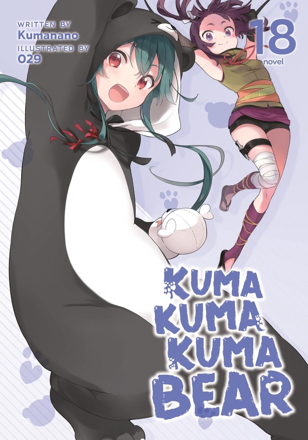 Kuma Kuma Kuma Bear (Light Novel) Vol. 18, 9798888436417