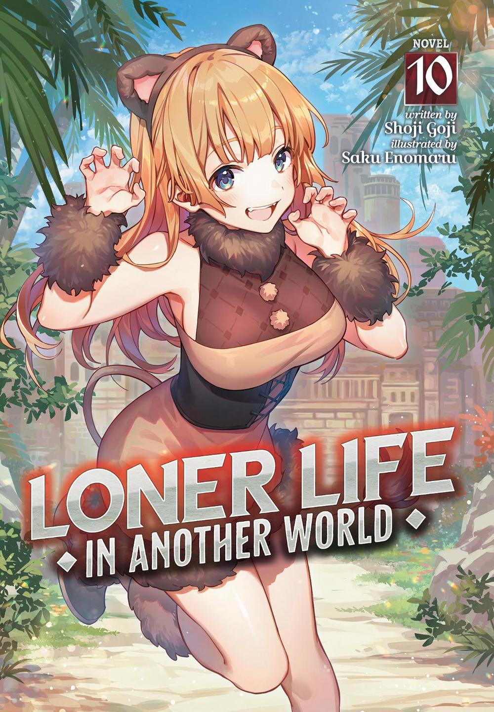 Loner Life in Another World (Light Novel) Vol. 10, 9798888437506
