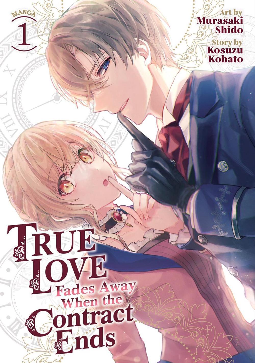True Love Fades Away When the Contract Ends (Manga) Vol. 1, 9798888437575