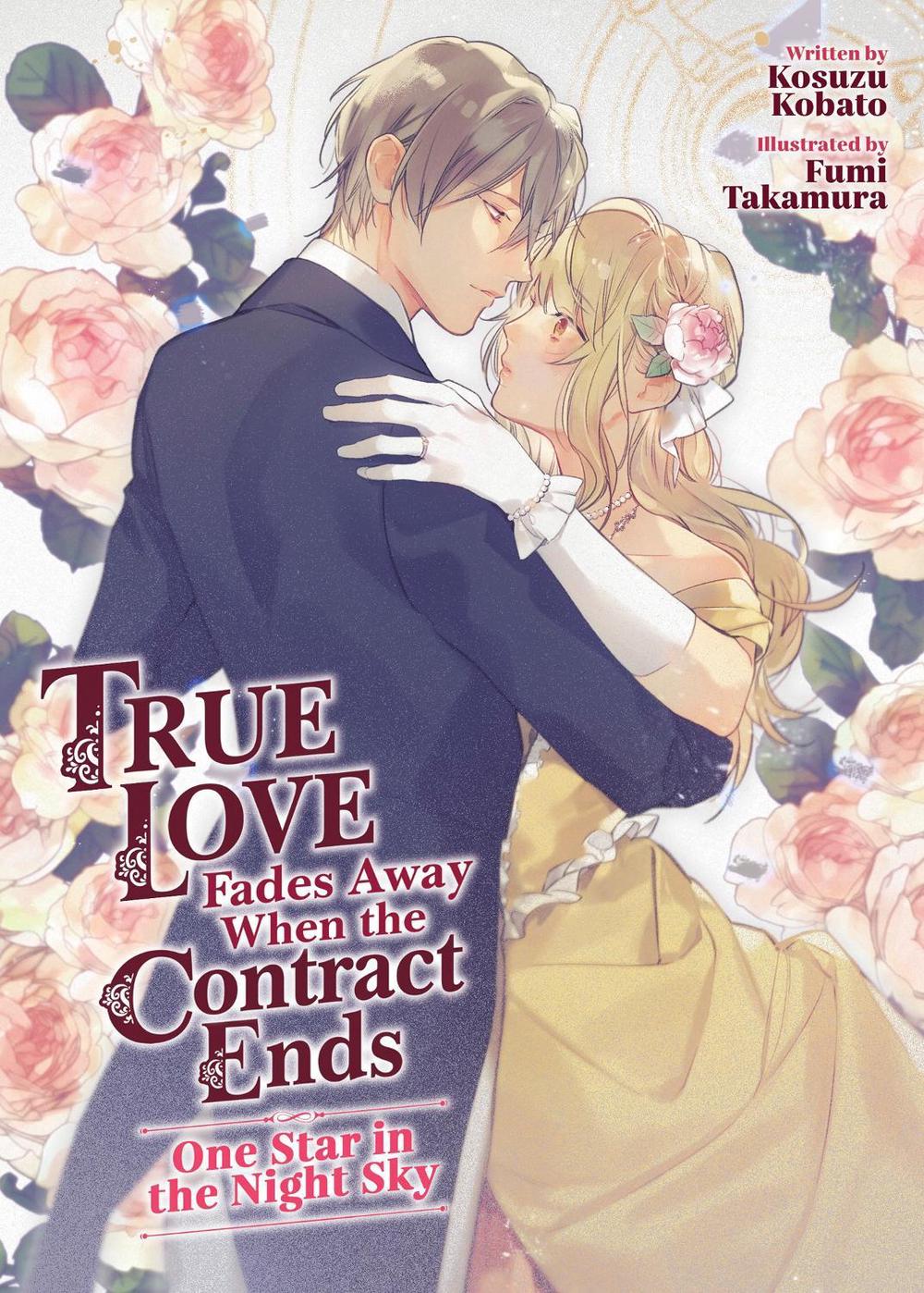 True Love Fades Away When the Contract Ends - One Star in the Night Sky (Light Novel) [Volume 1], 9798888437599