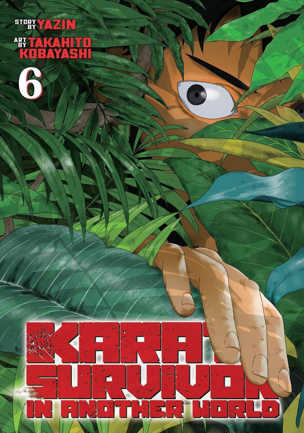 Karate Survivor in Another World (Manga) Vol. 6, 9798888438534