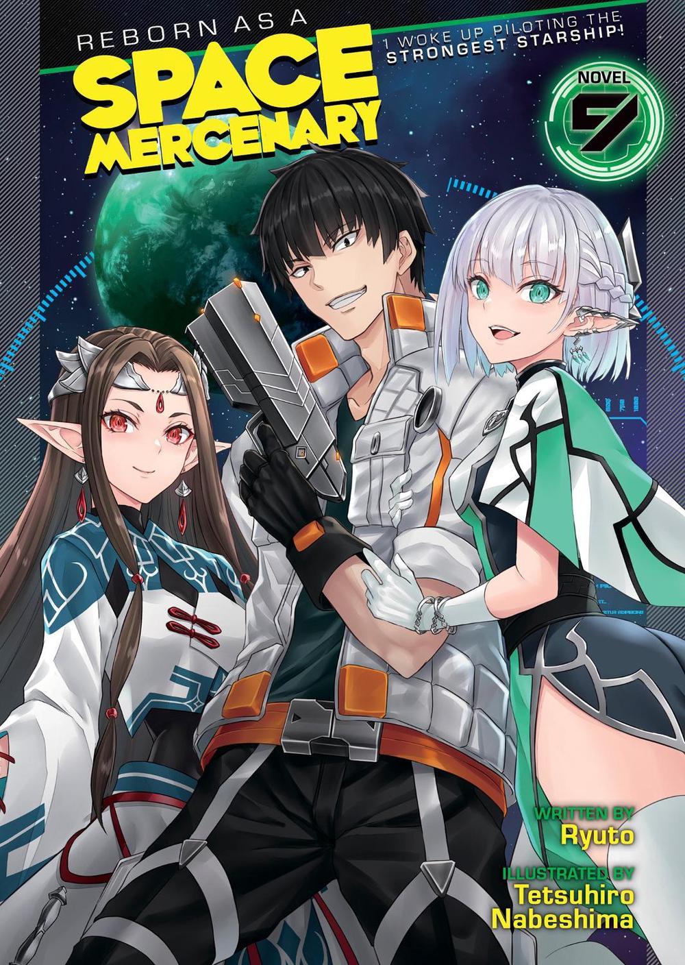 Reborn as a Space Mercenary: I Woke Up Piloting the Strongest Starship! (Light Novel) Vol. 9, 9798888438725