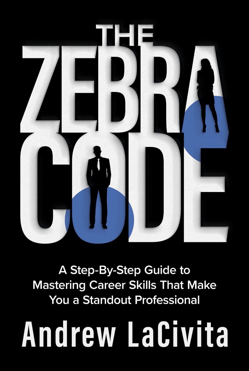 The Zebra Code by Andrew LaCivita - ISBN: 9798888450444