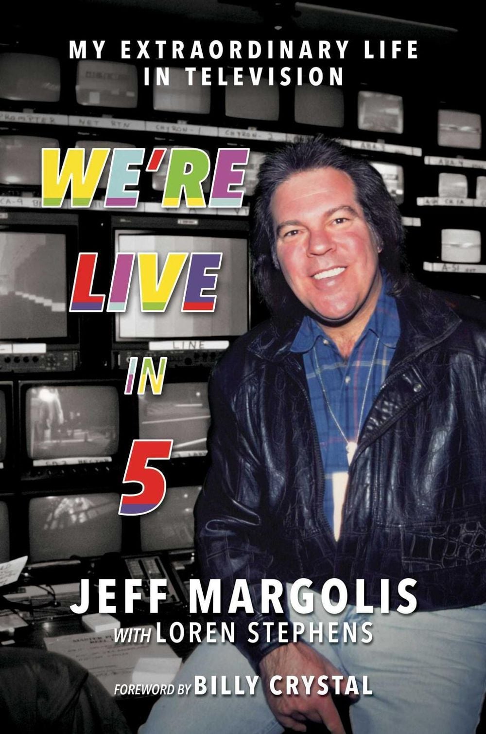 We're Live in 5 by Jeff Margolis - ISBN: 9798888451168