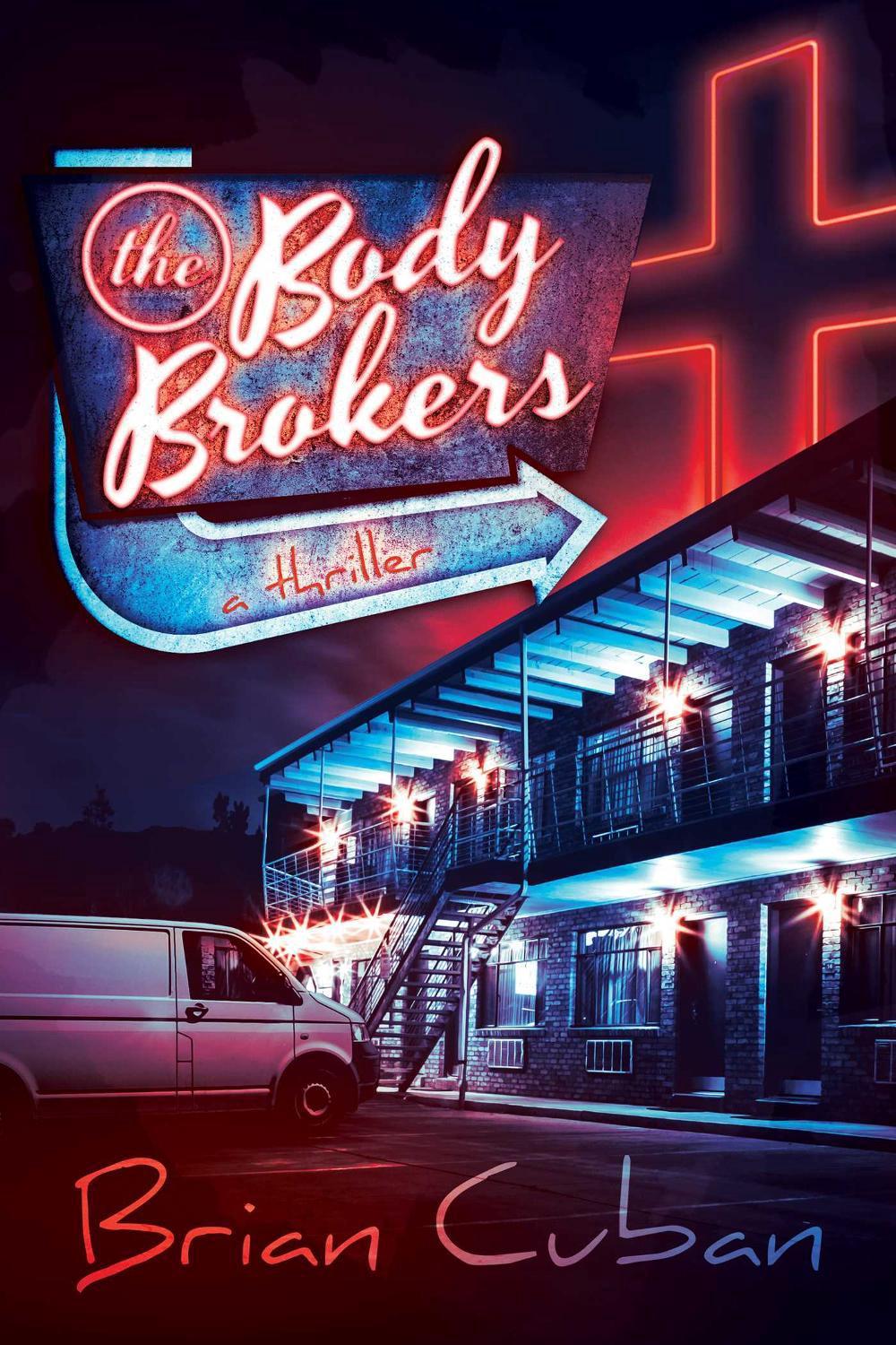 The Body Brokers by Brian Cuban - ISBN: 9798888451588