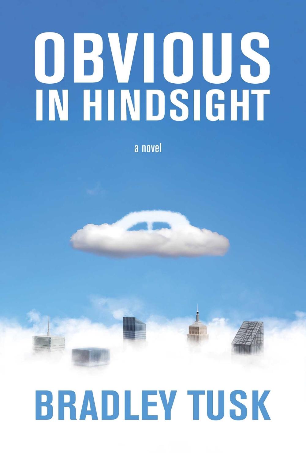 Obvious in Hindsight by Bradley Tusk - ISBN: 9798888452202