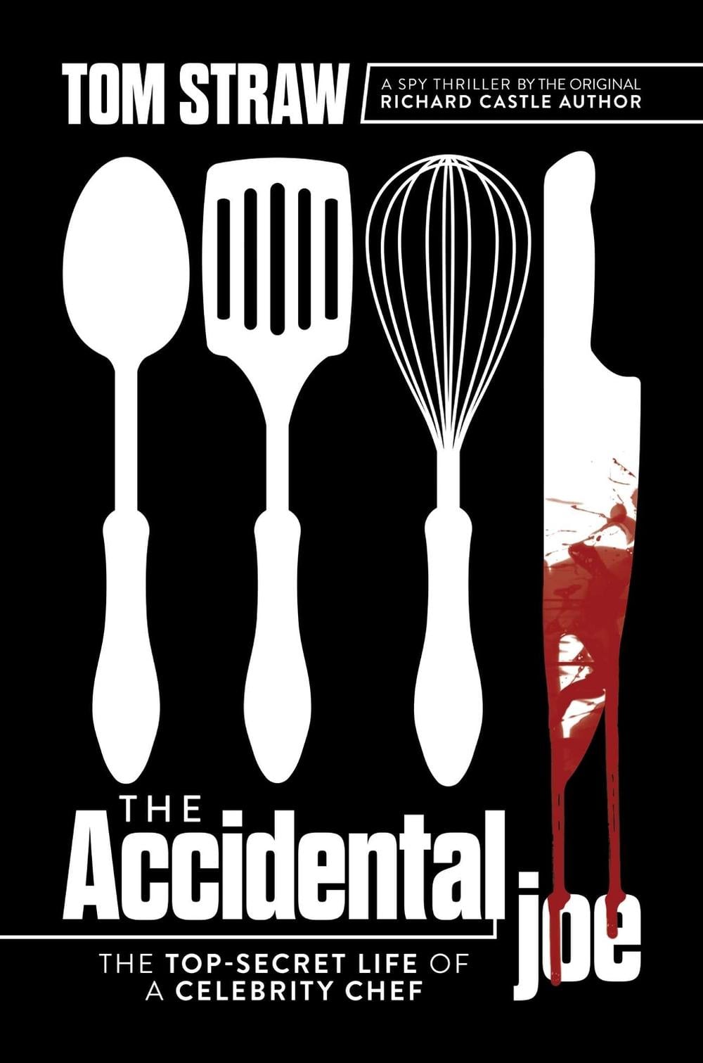 The Accidental Joe by Tom Straw - ISBN: 9798888452950
