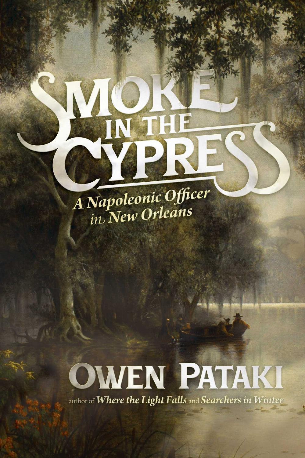 Smoke in the Cypress by Owen Pataki - ISBN: 9798888455838