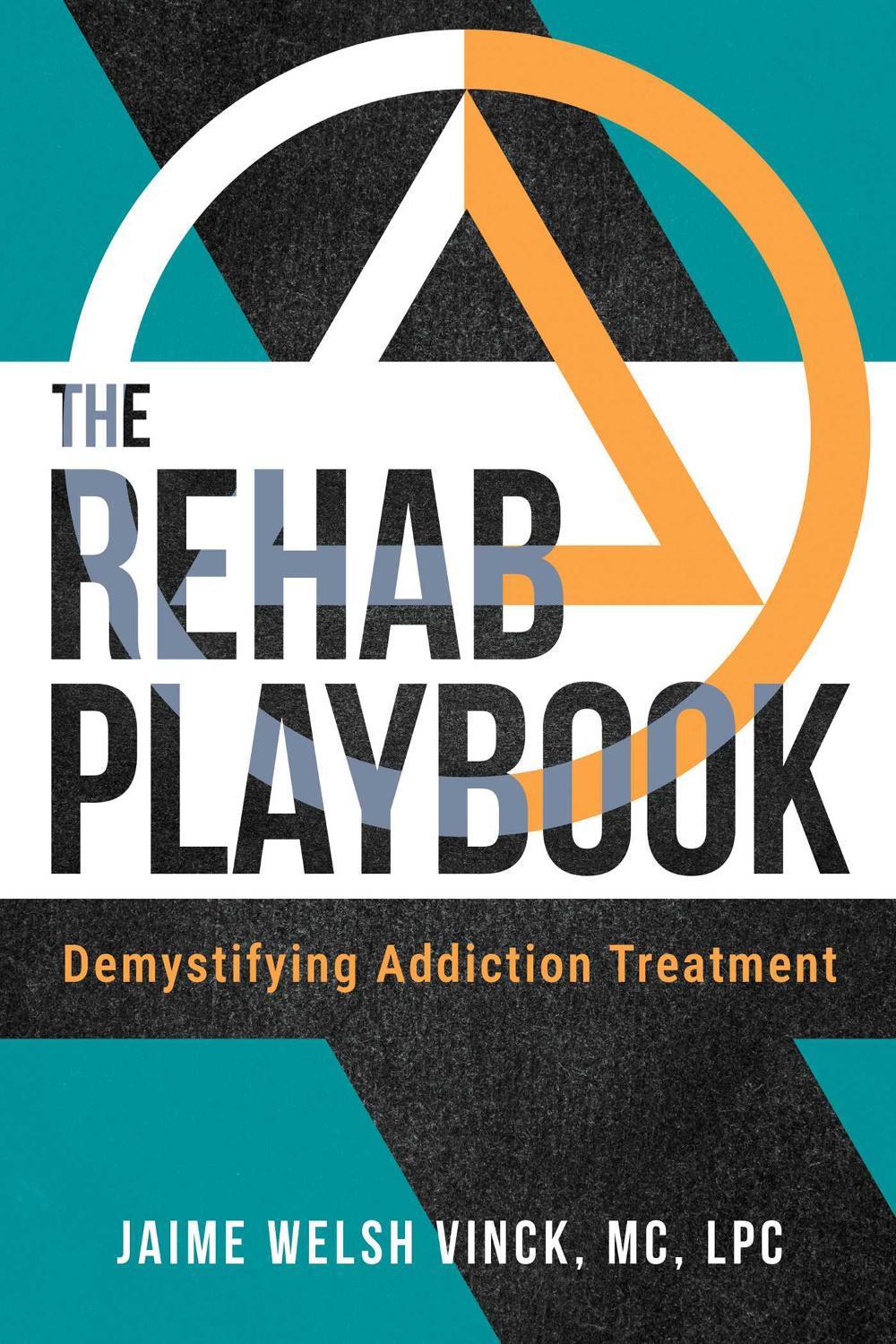 The Rehab Playbook by Jaime Welsh Vinck - ISBN: 9798888456330