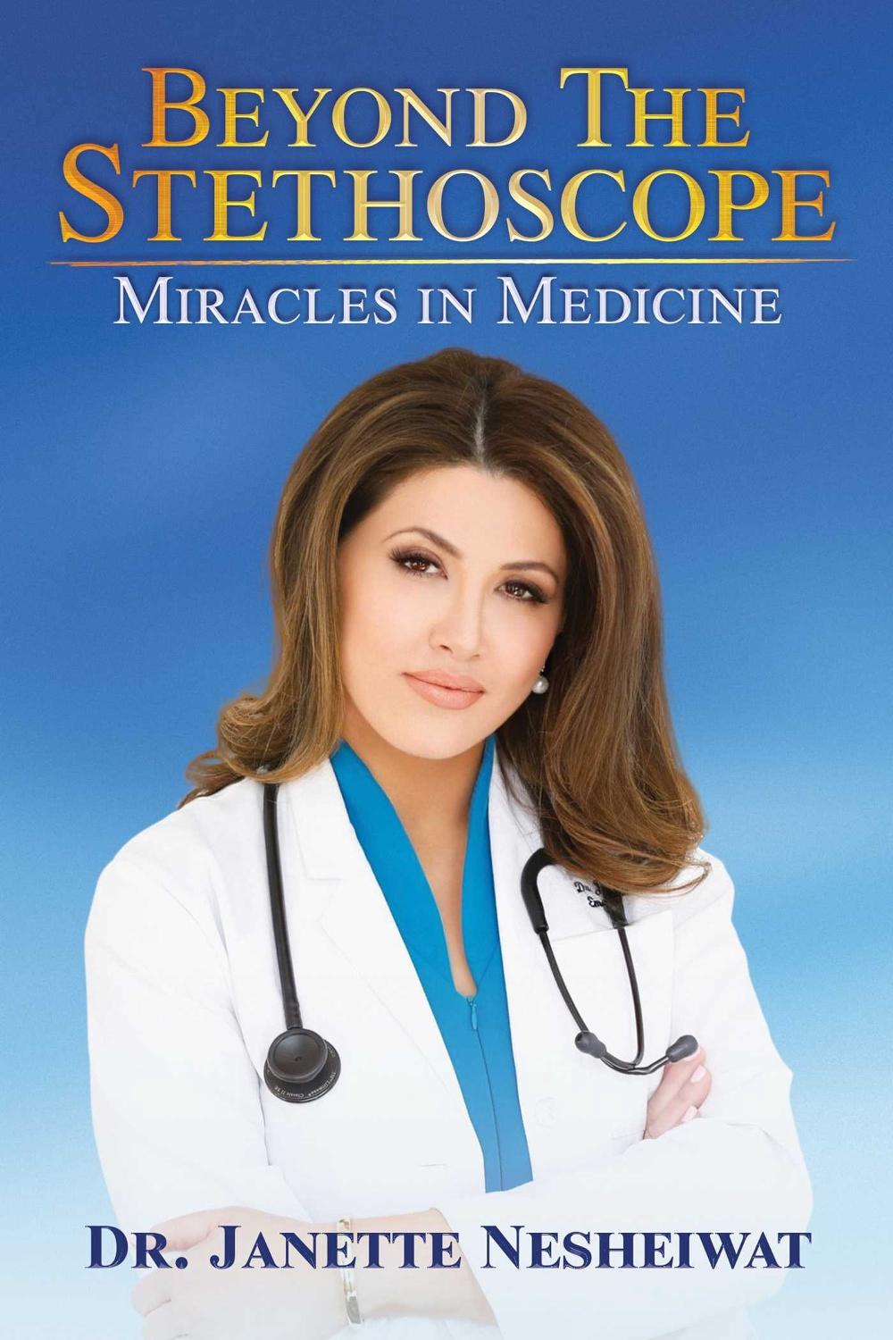 Beyond the Stethoscope by Janette Nesheiwat - ISBN: 9798888456514